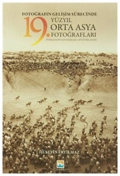 Fotoğrafın Gelişim Sürecinde 19. Yüzyıl Orta Asya Fotoğrafları.pdf