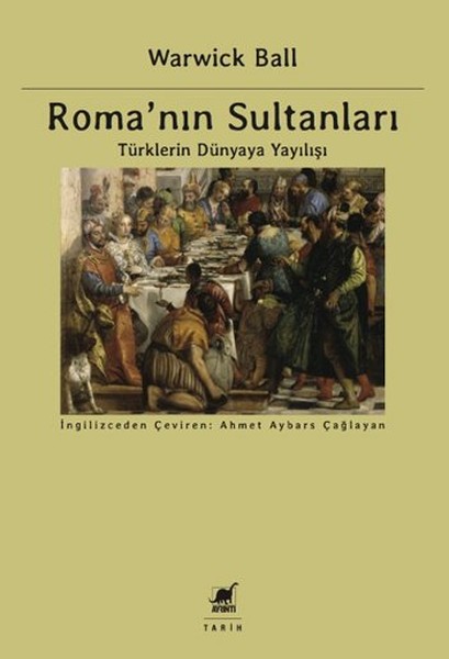 Romanın Sultanları - Türklerin Dünyaya Yayılışı.pdf