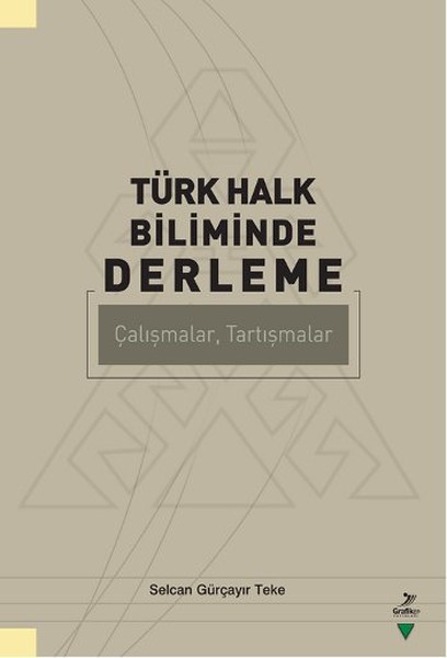 Türk Halk Biliminde Derleme Çalışmalar, Tartışmalar.pdf