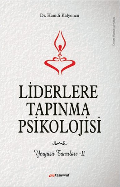 Liderlere Tapınma Psikolojisi - Yeryüzü Tanrıları 2.pdf