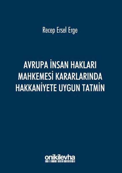 Avrupa İnsan Hakları Mahkemesi Kararlarında Hakkaniyete Uygun Tatmin.pdf