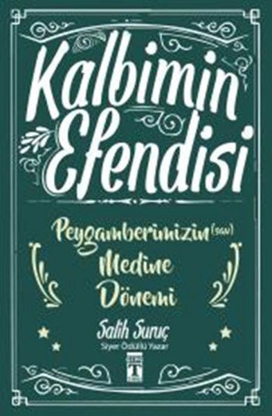 Kalbimin Efendisi - Peygamberimizin Medine Dönemi.pdf