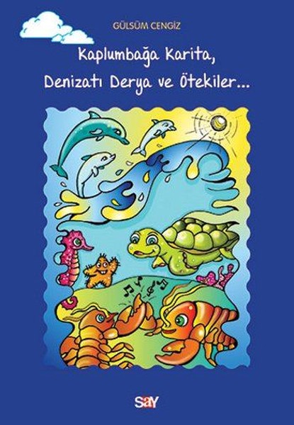 Kaplumbağa Karita, Denizatı Derya ve Ötekiler....pdf