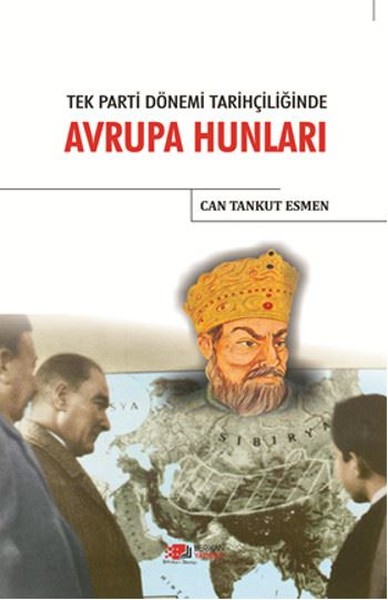Tek Parti Dönemi Tarihçiliğinde Avrupa Hunları.pdf