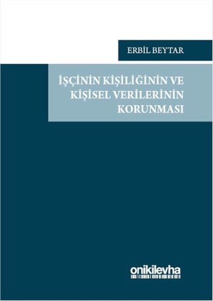 İşçinin Kişiliğinin ve Kişisel Verilerinin Korunması.pdf