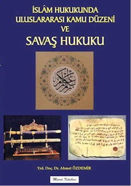 İslam Hukukunda Uluslararası Kamu Düzeni ve Savaş Hukuku.pdf