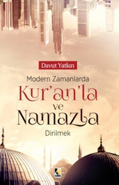 Modern Zamanlarda Kur’anla ve Namazla Dirilmek.pdf