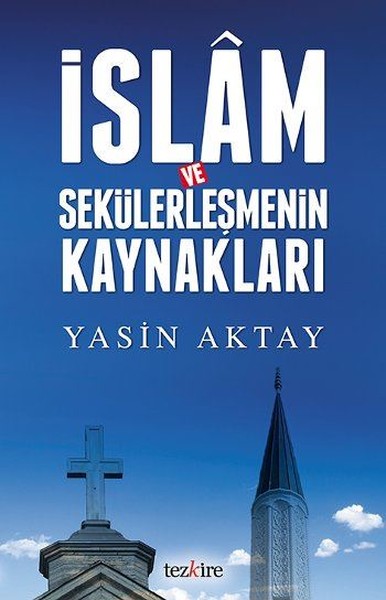 İslam ve Sekülerleşmenin Kaynakları.pdf