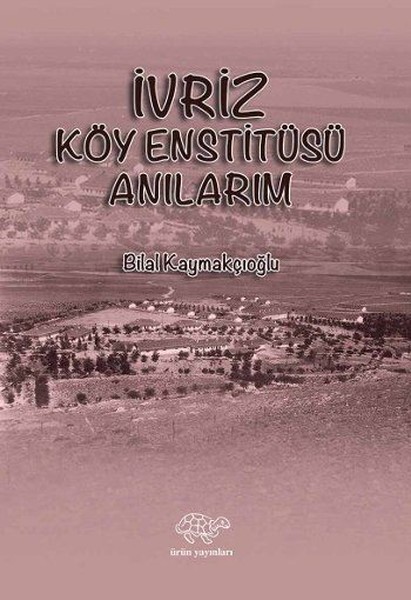 İvriz Köy Enstitüsü Anılarım.pdf