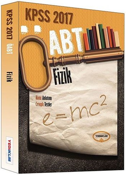 ÖABT Fizik Konu Anlatımlı Cevaplı Testler 2017.pdf