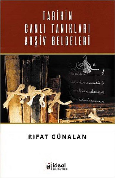Tarihin Canlı Tanıkları Arşiv Belgeleri.pdf