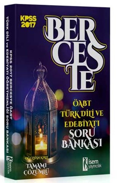 ÖABT Berceste Türk Dili ve Edebiyat Öğretmenliği Tamamı Çözümlü Soru Bankası 2017.pdf