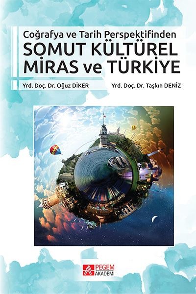 Somut Kültürel Miras ve Türkiye Coğrafya ve Tarih Perspektifinden.pdf