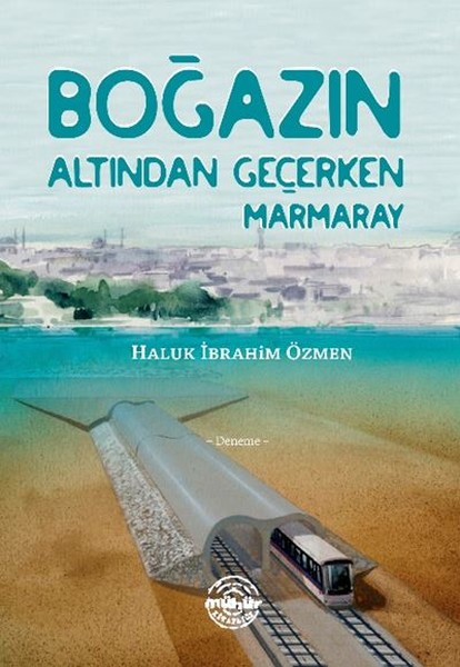 Boğazın Altından Geçerken Marmaray.pdf