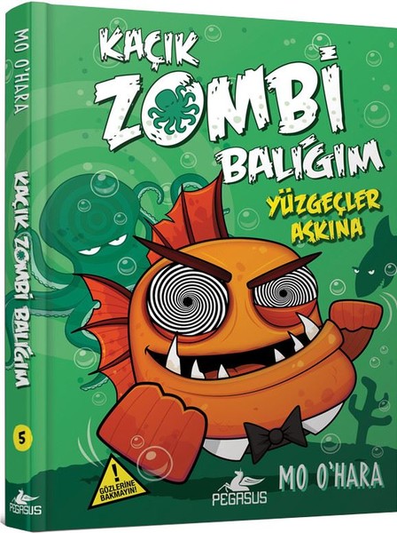 Kaçık Zombi Balığım 5-Yüzgeçler Aşkına.pdf