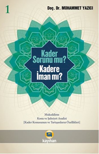 Kader Sorunu Mu? Kadere İman Mı? 1.pdf