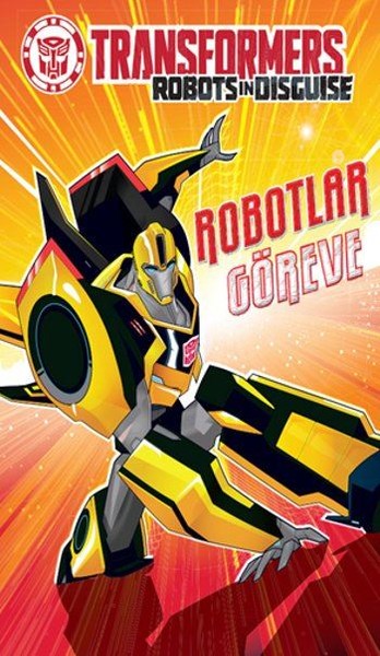 Transformers Robotlar Göreve.pdf