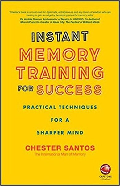 Instant Memory Training For Success: Practical Techniques for a Sharper Mind.pdf