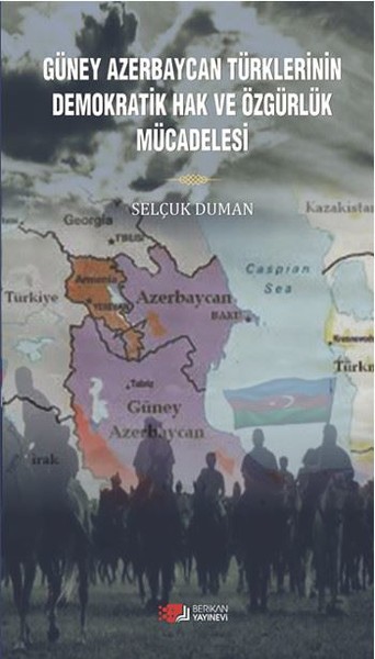 Güney Azerbaycan Türklerinin Demokratik Hak ve Özgürlük Mücadelesi.pdf