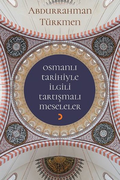 Osmanlı Tarihiyle İlgili Tartışmalı Meseleler.pdf