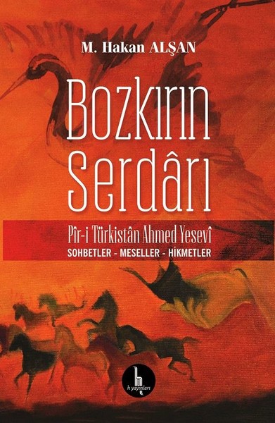Bozkırın Serdarı Pir-i Türkistan Ahmed Yesevi.pdf