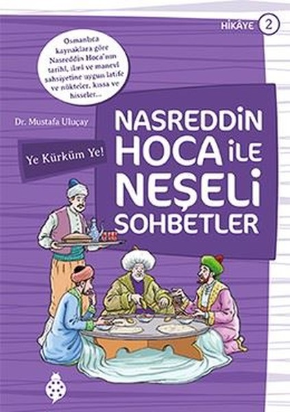 Nasreddin Hoca ile Neşeli Sohbetler 2-Ye Kürküm Ye!.pdf