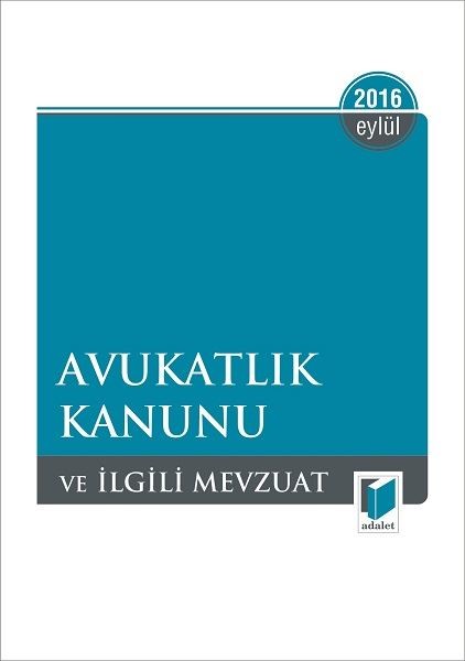Avukatlık Kanunu ve İlgili Mevzuat.pdf