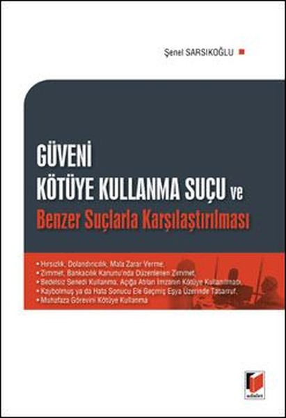 Güveni Kötüye Kullanma Suçu ve Benzer Suçlarla Karşılaştırılması.pdf