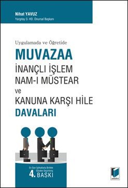 Muvazaa İnançlı İşlem Nam-ı Müstear ve Kanuna Karşı Hile Davaları.pdf