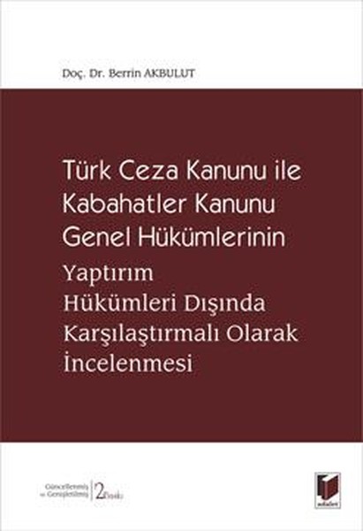 Türk Ceza Kanunu ile Kabahatler Kanunu Genel Hükümlerinin Yaptırım Hükümleri Dışında Karşılaştırmalı.pdf