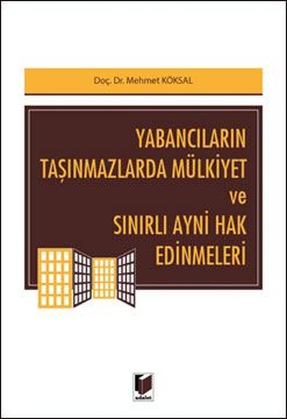Yabancıların Taşınmazlarda Mülkiyet ve Sınırlı Ayni Hak Edinmeleri.pdf