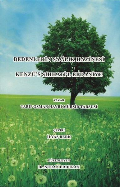 Bedenlerin Sağlık Hazinesi Kenzüs Sıhhatil Ebdaniye.pdf