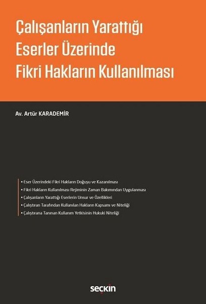 Çalışanların Yarattığı Eserler Üzerinde Fikri Hakların Kullanılması.pdf