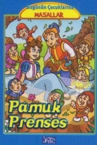 Pamuk Prenses-Bugünün Çocuklarına Masallar Dizisi.pdf