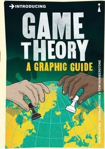 Introducing Game Theory: A Graphic Guide.pdf