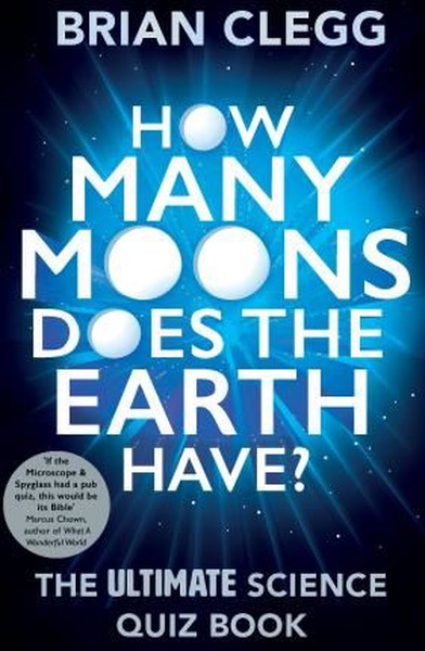 How Many Moons Does the Earth Have?: The Ultimate Science Quiz Book.pdf