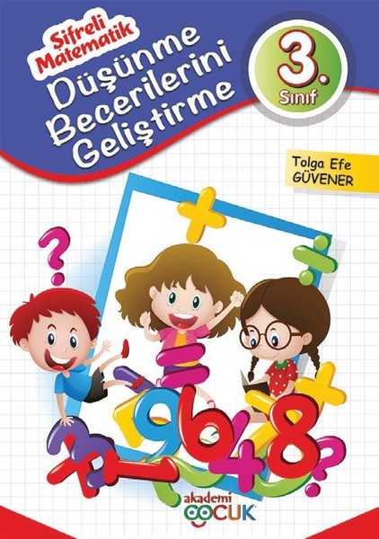 3. Sınıf Düşünme Becerilerini Geliştirme-Şifreli Matematik.pdf