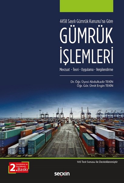 Gümrük İşlemleri-Mevzuat Teori Uygulama Vergilendirme.pdf