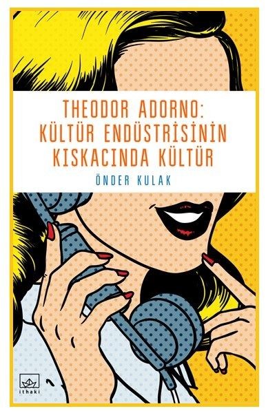 Theodor Adorno-Kültür Endüstrisinin Kıskacında Kültür.pdf