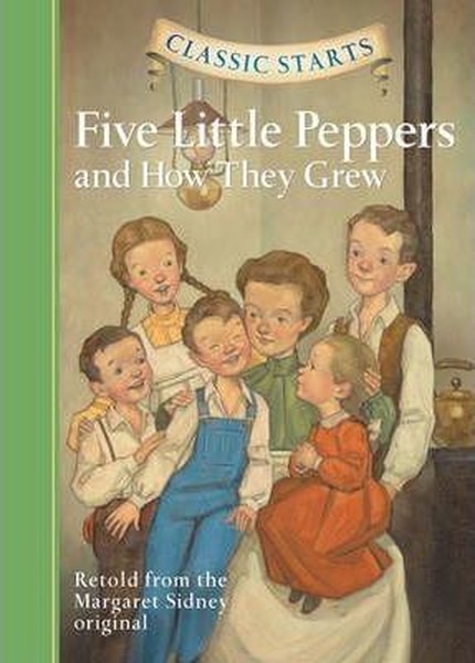 Classic Starts: Five Little Peppers and How They Grew.pdf