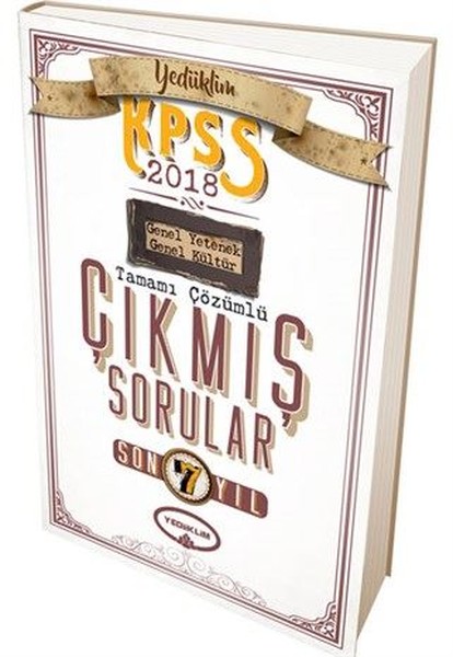 KPSS 2018 Genel Yetenek Genel Kültür Son 7 Yıl Tamamı Çözümlü Çıkmış Sorular.pdf