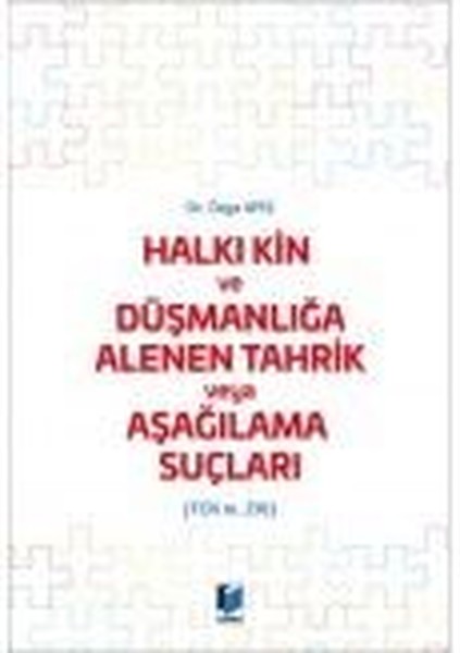 Halkı Kin ve Düşmanlığa Alenen Tahrik veya Aşağılama Suçları.pdf