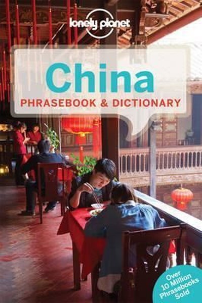 Lonely Planet China Phrasebook & Dictionary (Lonely Planet Phrasebook and Dictionary).pdf