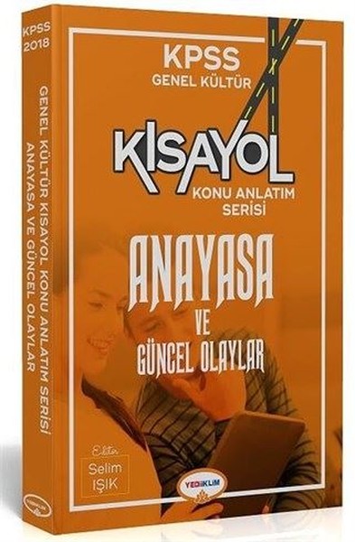KPSS Kısayol Anayasa ve Güncel Olaylar Konu Anlatım Serisi.pdf