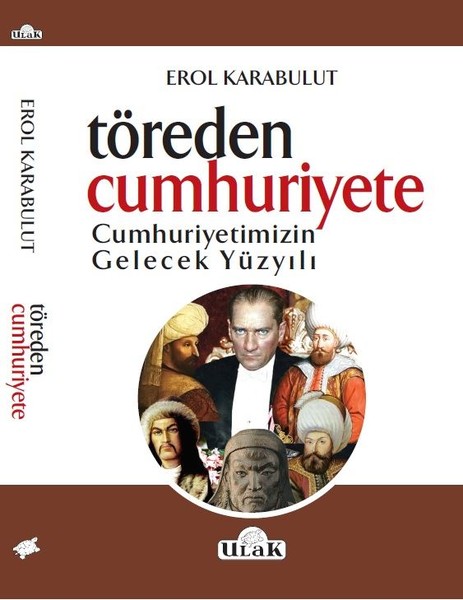 Töreden Cunhuriyete Cumhuriyetimizin Gelecek Yüzyılı.pdf