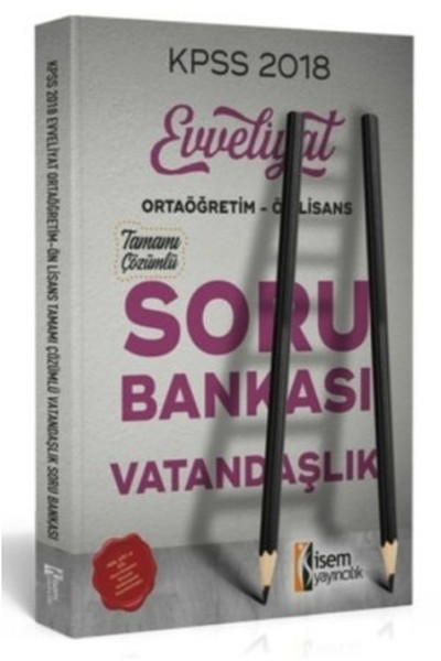 KPSS 2018 Evveliyat Ortağretim-Önlisans Vatandaşlık Soru Bankası.pdf