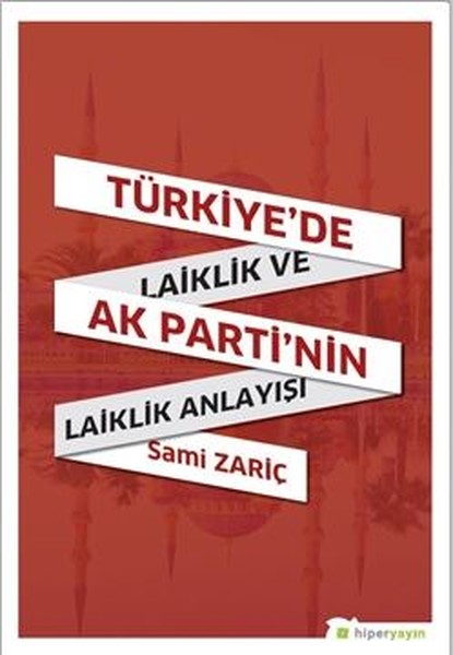 Türkiye’de Laiklik ve AK Parti’nin Laiklik Anlayışı.pdf