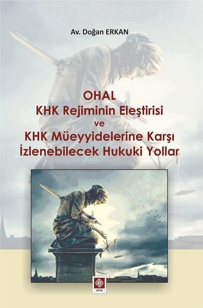 Ohal KHK Rejiminin Eleştirisi ve KHK Müeyyidelerine Karşı İzlenebilicek Hukuki Yollar.pdf