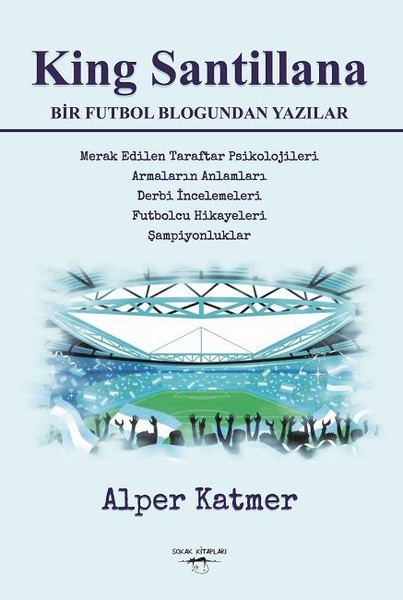King Santillana-Bir Futbol Blogundan Yazılar.pdf