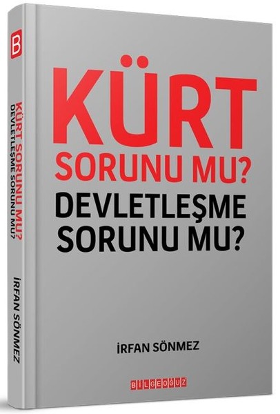 Kürt Sorunu Mu? Devletleşme Sorunu Mu?.pdf